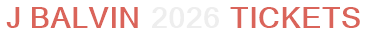 J Balvin 2026 Tickets